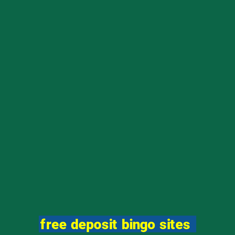 free deposit bingo sites