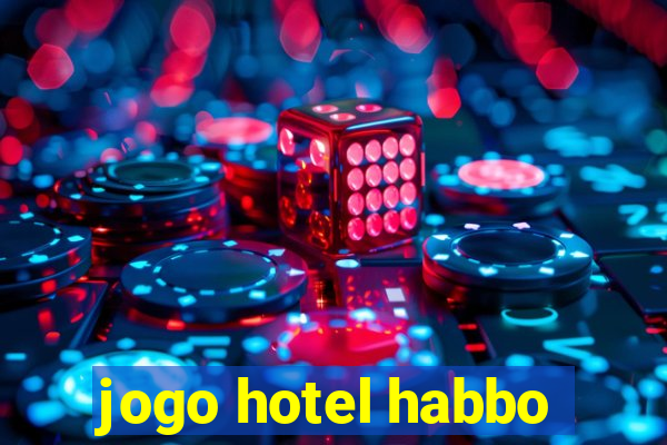 jogo hotel habbo