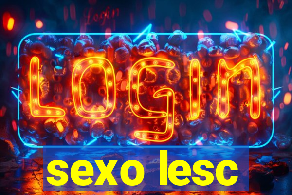 sexo lesc