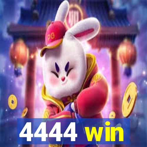 4444 win