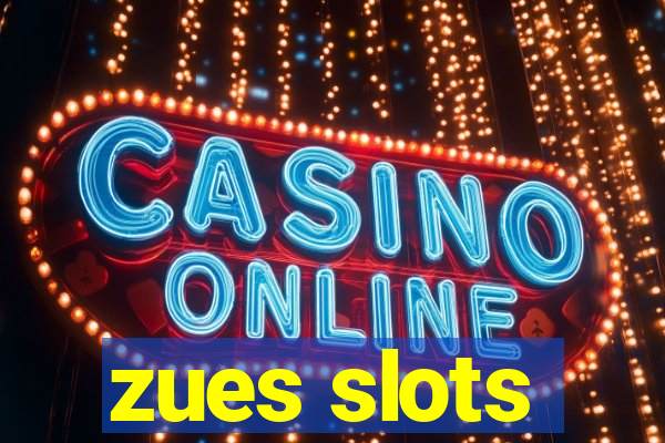 zues slots