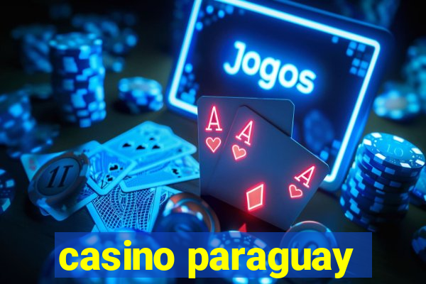 casino paraguay