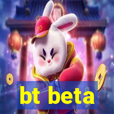 bt beta