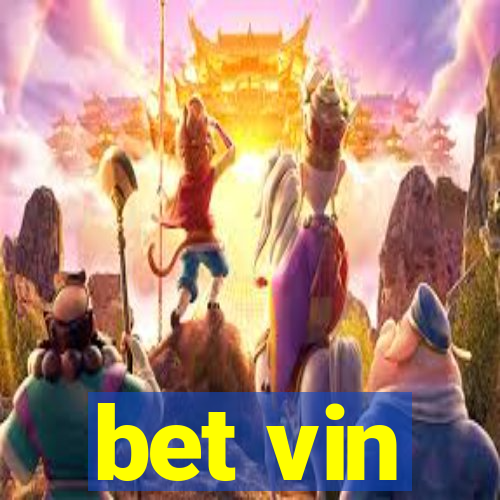 bet vin