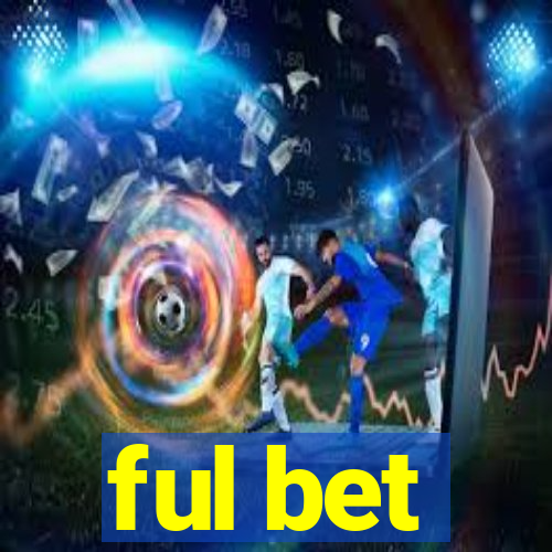 ful bet