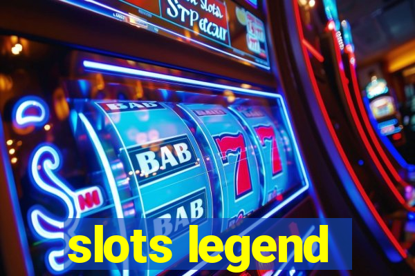 slots legend