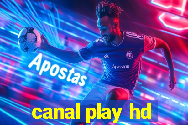 canal play hd