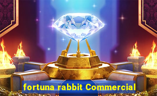 fortuna rabbit Commercial