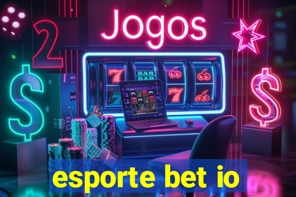 esporte bet io