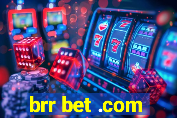 brr bet .com