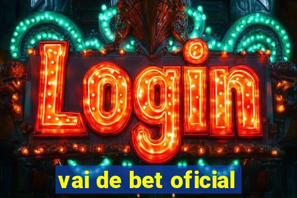 vai de bet oficial