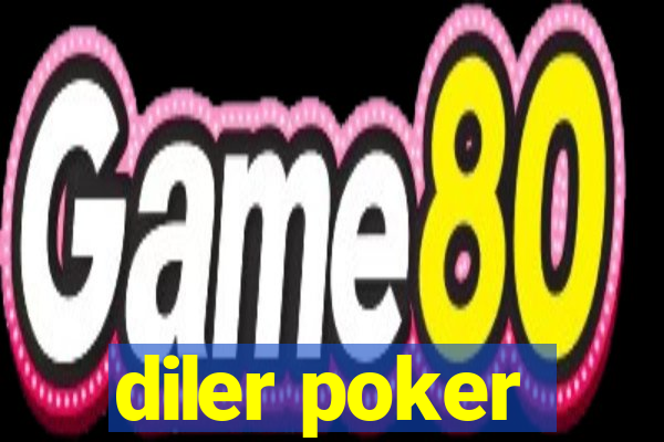 diler poker