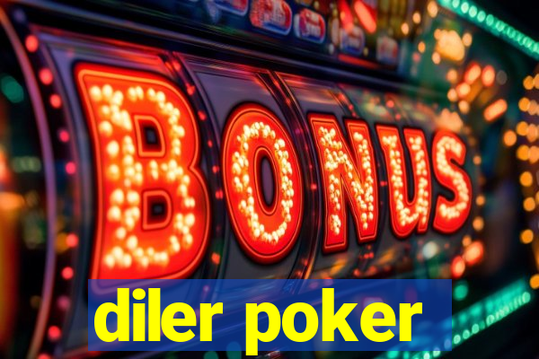 diler poker