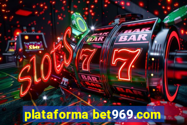 plataforma bet969.com