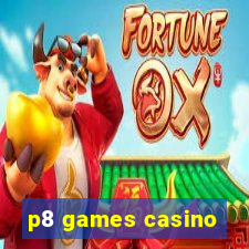 p8 games casino