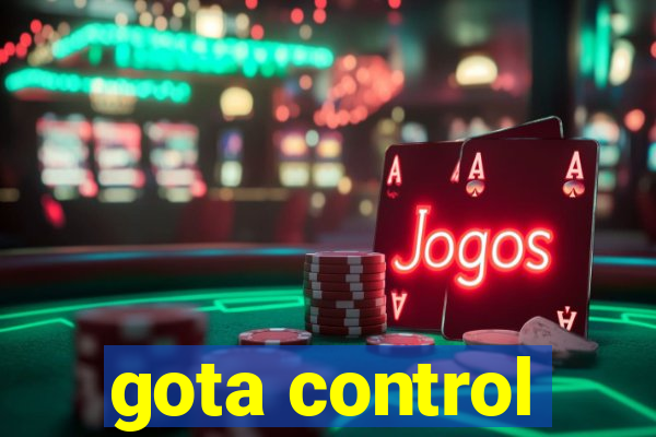 gota control