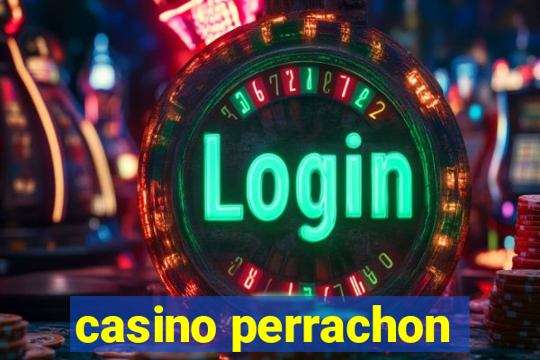 casino perrachon