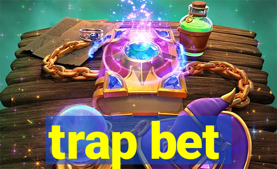 trap bet