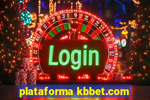 plataforma kbbet.com