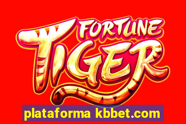 plataforma kbbet.com