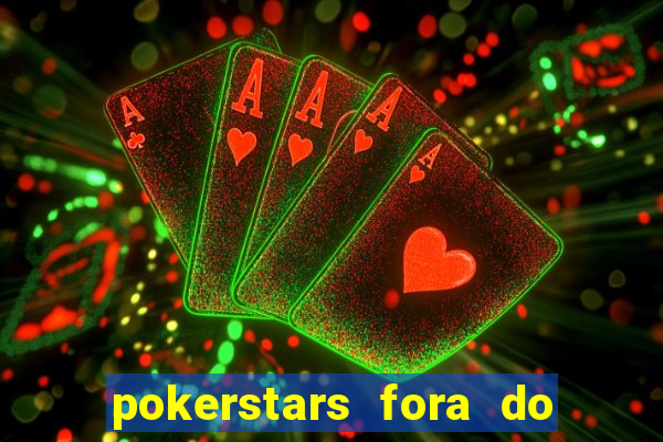 pokerstars fora do ar hoje