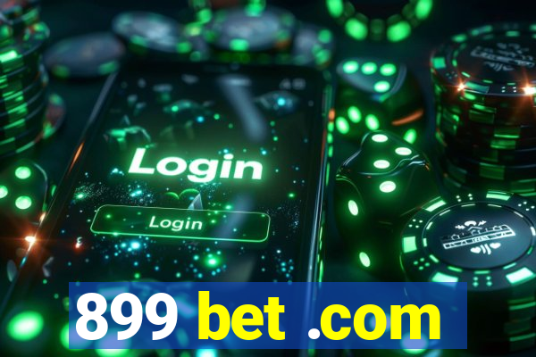 899 bet .com