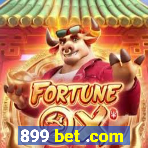 899 bet .com