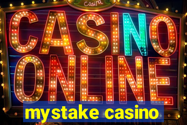 mystake casino