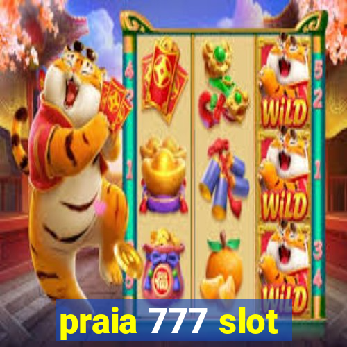 praia 777 slot