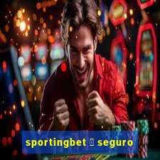 sportingbet 茅 seguro