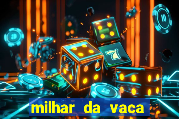 milhar da vaca mais atrasada