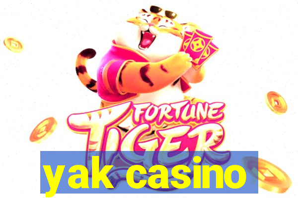 yak casino