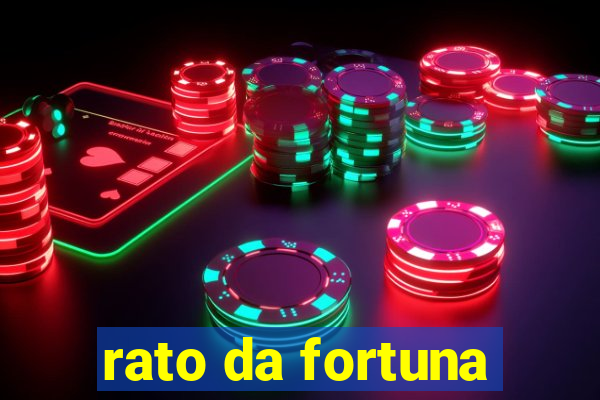 rato da fortuna