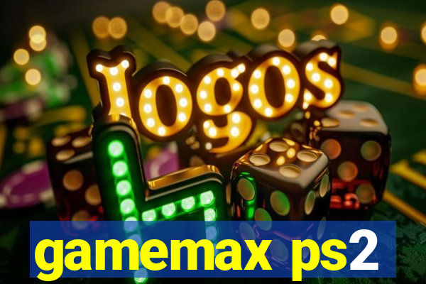 gamemax ps2