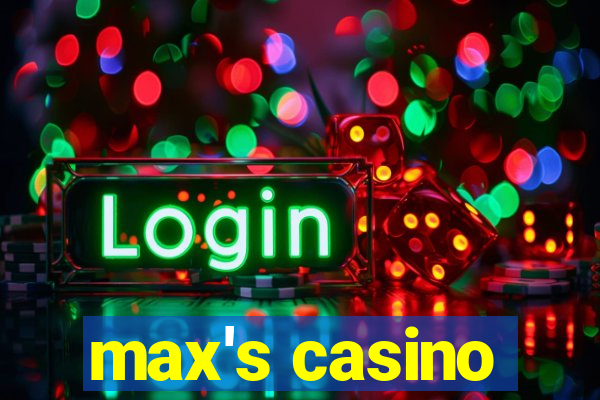 max's casino