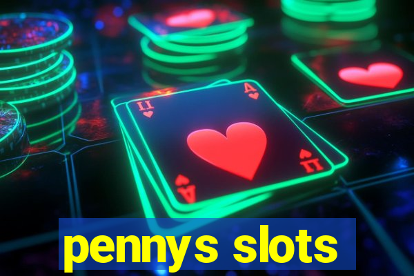 pennys slots