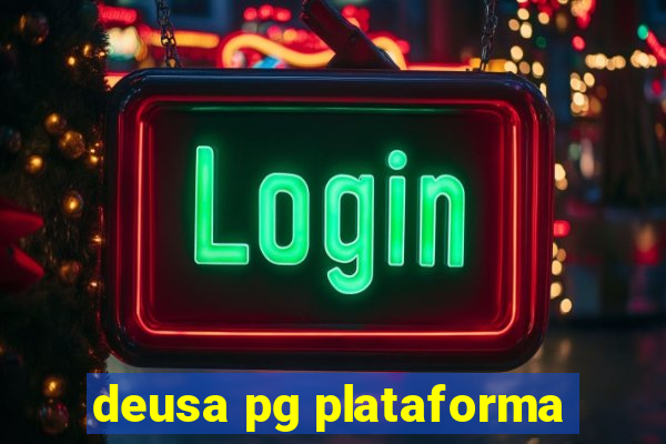 deusa pg plataforma