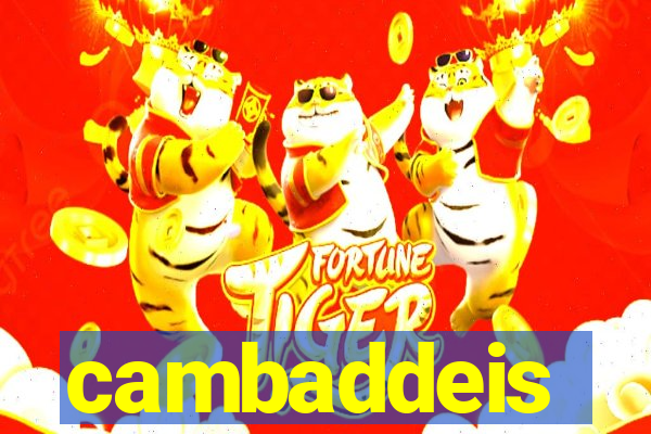 cambaddeis