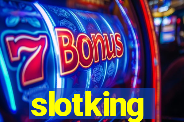 slotking