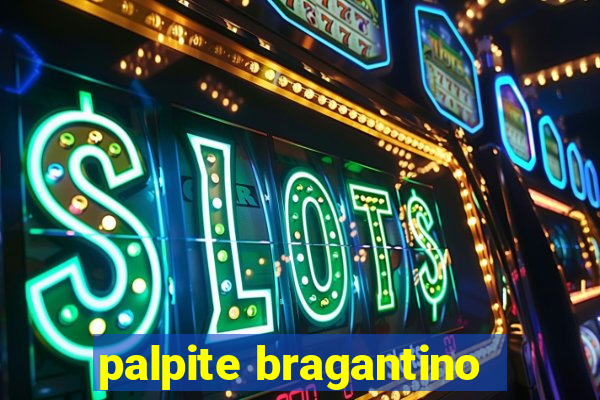 palpite bragantino