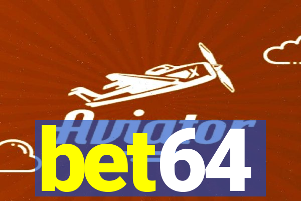 bet64