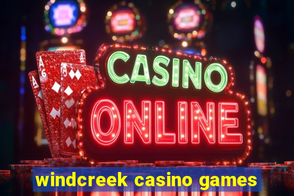 windcreek casino games