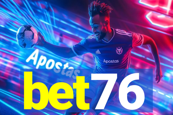 bet76