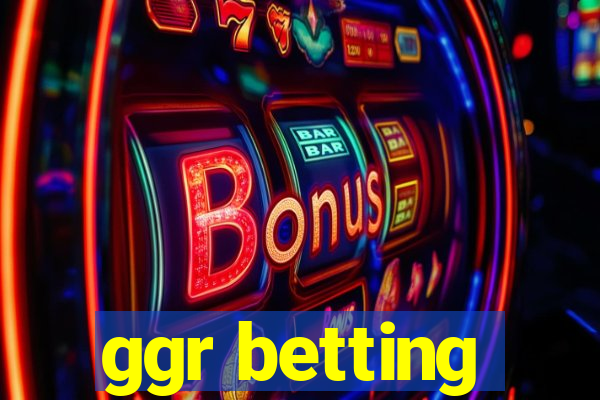 ggr betting