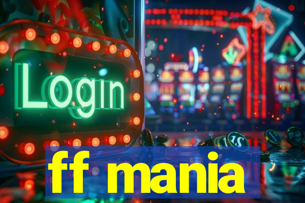 ff mania