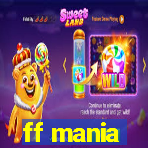 ff mania