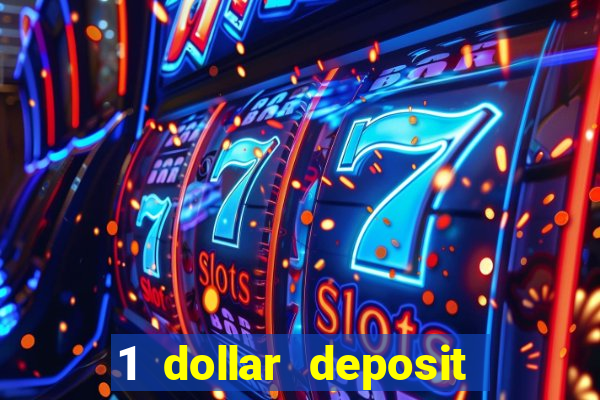 1 dollar deposit casino usa