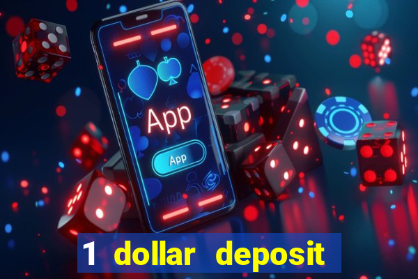 1 dollar deposit casino usa