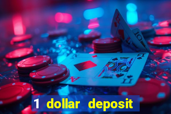 1 dollar deposit casino usa