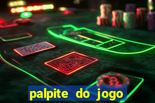 palpite do jogo aberto hoje